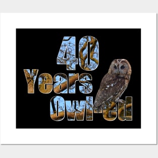 40 years owl-ed (40 years old) 40th birthday Posters and Art